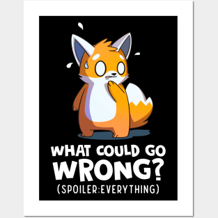 What Could Go Wrong Spoiler Everything Funny Anime Fox Posters and Art